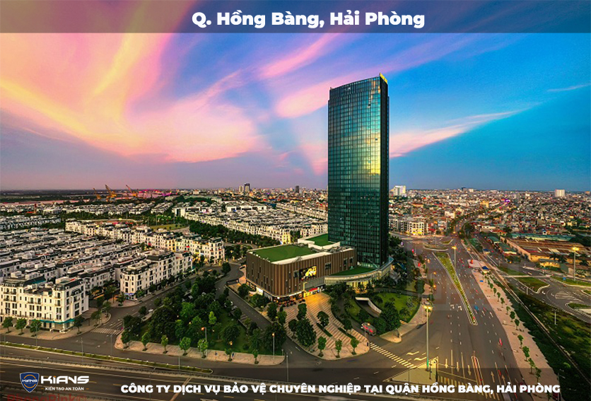 Hồng Bàng, quận trung tâm của thành phố Hải Phòng có nhiều nhu cầu thuê dịch vụ bảo vệ